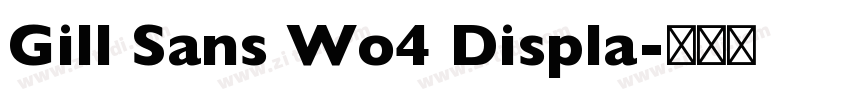 Gill Sans Wo4 Displa字体转换